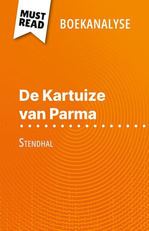 Téléchargez le livre :  De Kartuize van Parma van Stendhal (Boekanalyse)