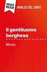 Télécharger le livre :  Il gentiluomo borghese di Molière (Analisi del libro)