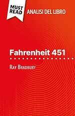 Télécharger le livre :  Fahrenheit 451 di Ray Bradbury (Analisi del libro)
