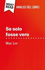 Télécharger le livre :  Se solo fosse vero di Marc Levy (Analisi del libro)