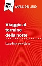 Télécharger le livre :  Viaggio al termine della notte di Louis-Ferdinand Céline (Analisi del libro)