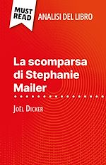 Télécharger le livre :  La scomparsa di Stephanie Mailer di Joël Dicker (Analisi del libro)