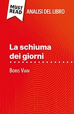 Télécharger le livre :  La schiuma dei giorni di Boris Vian (Analisi del libro)