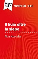 Télécharger le livre :  Il buio oltre la siepe di Nelle Harper Lee (Analisi del libro)