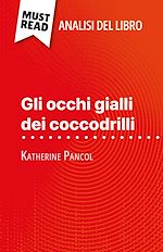 Télécharger le livre :  Gli occhi gialli dei coccodrilli di Katherine Pancol (Analisi del libro)