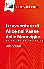 Télécharger le livre :  Le avventure di Alice nel Paese delle Meraviglie di Lewis Carroll (Analisi del libro)