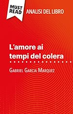 Télécharger le livre :  L'amore ai tempi del colera di Gabriel Garcia Marquez (Analisi del libro)