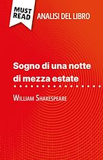 Télécharger le livre :  Sogno di una notte di mezza estate di William Shakespeare (Analisi del libro)