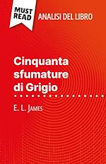 Télécharger le livre :  Cinquanta sfumature di Grigio di E. L. James (Analisi del libro)