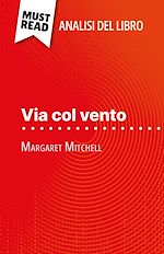 Télécharger le livre :  Via col vento di Margaret Mitchell (Analisi del libro)
