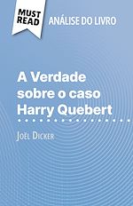 Télécharger le livre :  A Verdade sobre o caso Harry Quebert de Joël Dicker (Análise do livro)