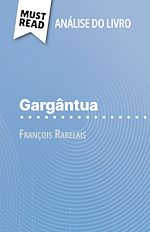 Télécharger le livre :  Gargântua de François Rabelais (Análise do livro)