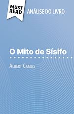 Télécharger le livre :  O Mito de Sísifo de Albert Camus (Análise do livro)