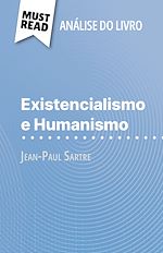 Télécharger le livre :  Existencialismo e Humanismo de Jean-Paul Sartre (Análise do livro)