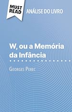 Télécharger le livre :  W, ou a Memória da Infância de Georges Perec (Análise do livro)