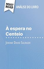 Télécharger le livre :  À espera no Centeio de Jerome David Salinger (Análise do livro)