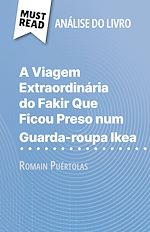 Télécharger le livre :  A Viagem Extraordinária do Fakir Que Ficou Preso num Guarda-roupa Ikea de Romain Puértolas (Análise do livro)
