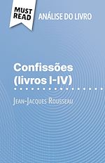 Télécharger le livre :  Confissões (livros I-IV) de Jean-Jacques Rousseau (Análise do livro)