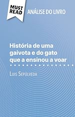 Télécharger le livre :  História de uma gaivota e do gato que a ensinou a voar de Luis Sepúlveda (Análise do livro)