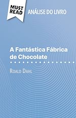 Télécharger le livre :  A Fantástica Fábrica de Chocolate de Roald Dahl (Análise do livro)