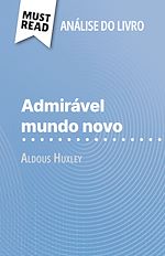 Télécharger le livre :  Admirável Mundo Novo de Aldous Huxley (Análise do livro)
