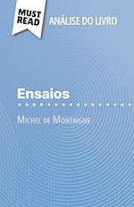 Télécharger le livre :  Ensaios de Michel de Montaigne (Análise do livro)
