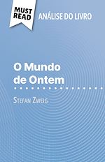Télécharger le livre :  O Mundo de Ontem de Stefan Zweig (Análise do livro)