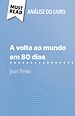 Télécharger le livre :  A volta ao mundo em 80 dias de Jules Verne (Análise do livro)