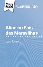Télécharger le livre :  Alice no País das Maravilhas de Lewis Carroll (Análise do livro)