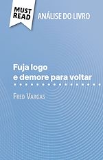 Télécharger le livre :  Fuja logo e demore para voltar de Fred Vargas (Análise do livro)