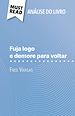 Télécharger le livre :  Fuja logo e demore para voltar de Fred Vargas (Análise do livro)
