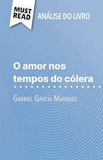 Télécharger le livre :  O amor nos tempos do cólera de Gabriel Garcia Marquez (Análise do livro)