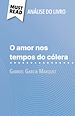 Télécharger le livre :  O amor nos tempos do cólera de Gabriel Garcia Marquez (Análise do livro)