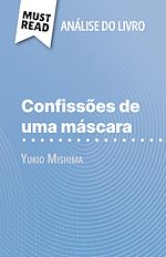 Télécharger le livre :  Confissões de uma máscara de Yukio Mishima (Análise do livro)