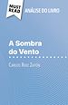 Télécharger le livre :  A Sombra do Vento de Carlos Ruiz Zafón (Análise do livro)
