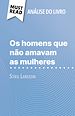 Télécharger le livre :  Os homens que não amavam as mulheres de Stieg Larsson (Análise do livro)