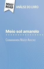 Télécharger le livre :  Meio sol amarelo de Chimamanda Ngozi Adichie (Análise do livro)