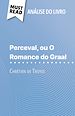 Télécharger le livre :  Perceval ou O Romance do Graal de Chrétien de Troyes (Análise do livro)