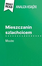 Download this eBook Mieszczanin szlachcicem ksiazka Molière (Analiza ksiazki)