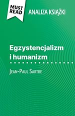 Download this eBook Egzystencjalizm i humanizm ksiazka Jean-Paul Sartre (Analiza ksiazki)