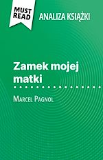 Download this eBook Zamek mojej matki ksiazka Marcel Pagnol (Analiza ksiazki)