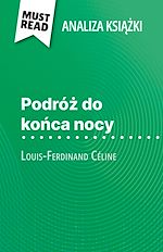 Download this eBook Podróz do konca nocy ksiazka Louis-Ferdinand Céline (Analiza ksiazki)