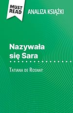 Download this eBook Nazywala sie Sara ksiazka Tatiana de Rosnay (Analiza ksiazki)