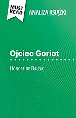 Download this eBook Ojciec Goriot ksiazka Honoré de Balzac (Analiza ksiazki)