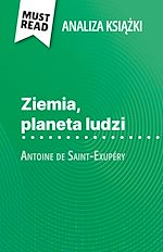 Download this eBook Ziemia, planeta ludzi ksiazka Antoine de Saint-Exupéry (Analiza ksiazki)