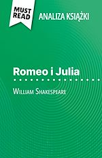 Download this eBook Romeo i Julia ksiazka William Shakespeare (Analiza ksiazki)