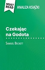 Télécharger le livre :  Czekajac na Godota ksiazka Samuel Beckett (Analiza ksiazki)
