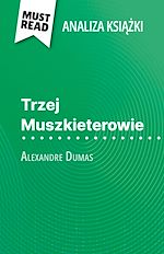 Télécharger le livre :  Trzej Muszkieterowie ksiazka Alexandre Dumas (Analiza ksiazki)