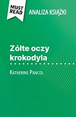 Télécharger le livre :  Zólte oczy krokodyla ksiazka Katherine Pancol (Analiza ksiazki)