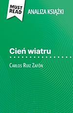 Télécharger le livre :  Cien wiatru ksiazka Carlos Ruiz Zafón (Analiza ksiazki)